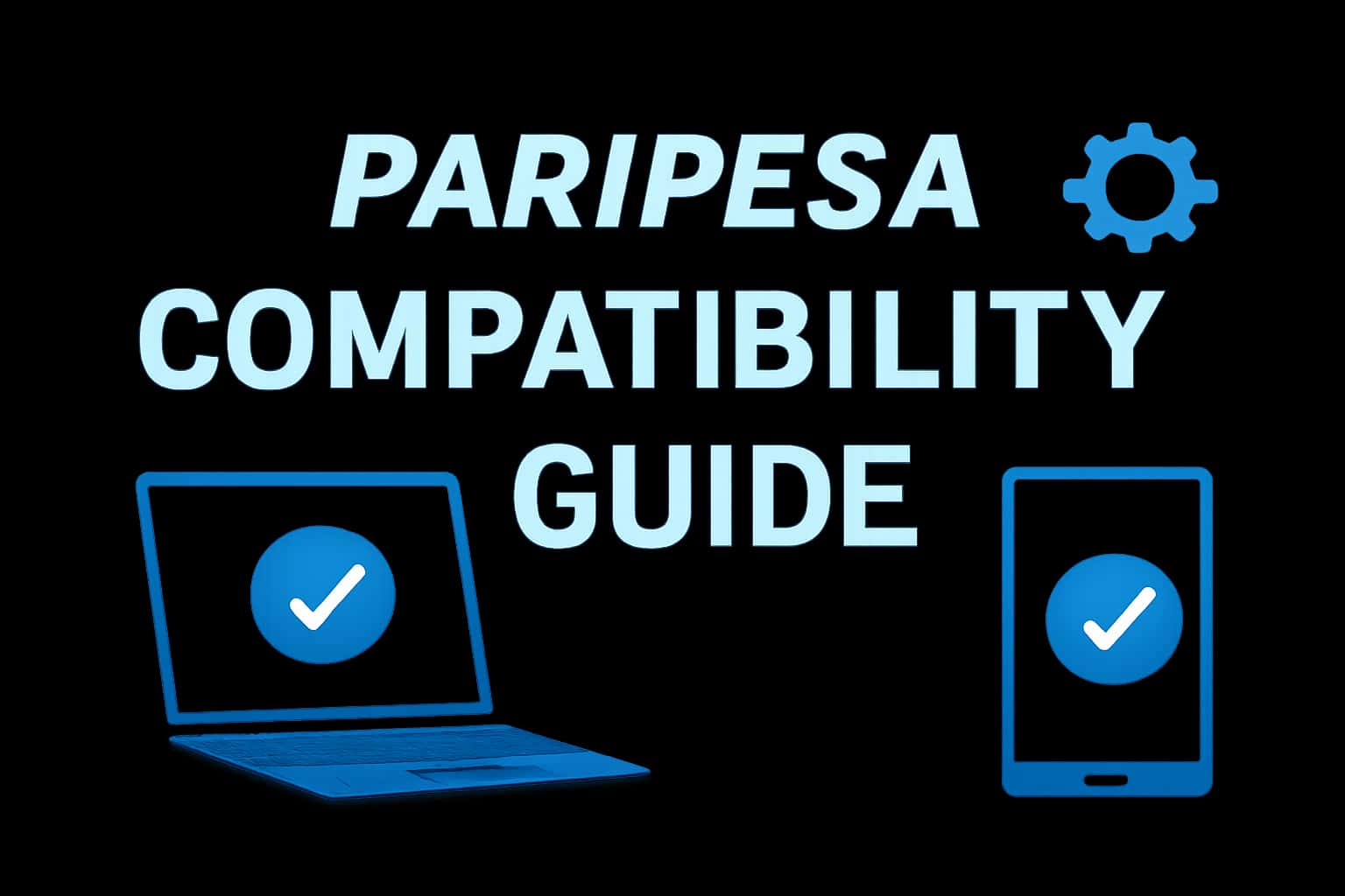 An informational scene depicting the Paripesa Compatibility Guide with a futuristic design.